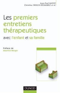 Les premiers entretiens thérapeutiques avec l'enfant et sa famille