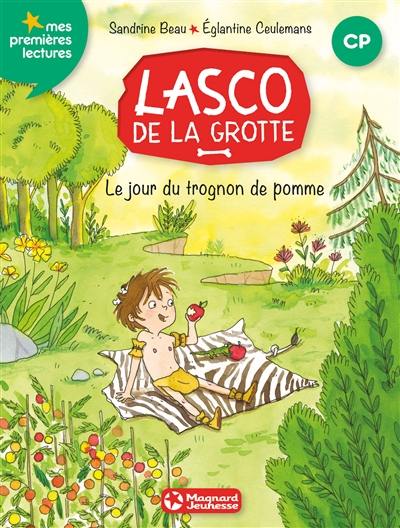 Lasco de la grotte. Vol. 7. Le jour du trognon de pomme