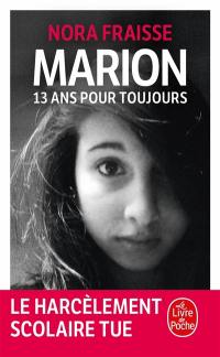 Marion, 13 ans pour toujours