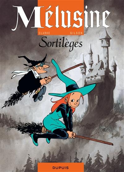 Mélusine. Vol. 1. Sortilèges