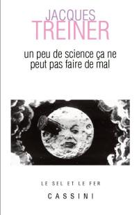 Un peu de science ça ne peut pas faire de mal