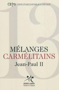 Mélanges carmélitains, n° 13. Jean-Paul II