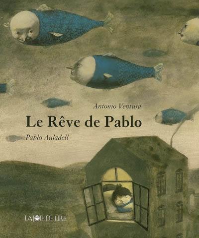 Le rêve de Pablo