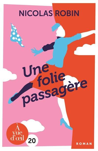 Une folie passagère