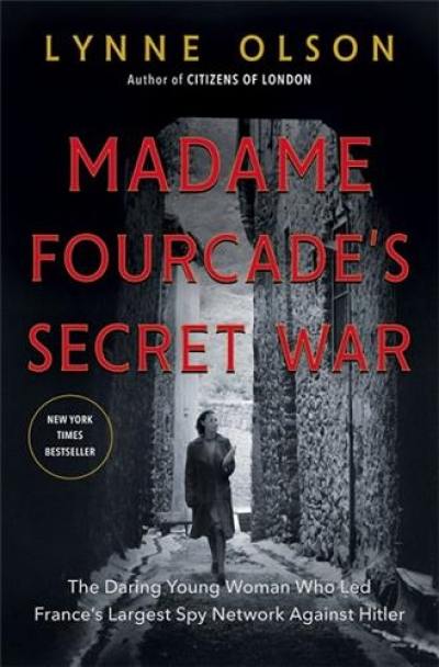 Madame Fourcade´s Secret War