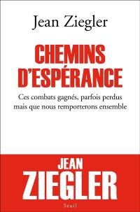 Chemins d'espérance : ces combats gagnés, parfois perdus mais que nous remporterons ensemble