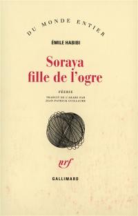 Soraya fille de l'ogre : féerie