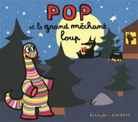 Pop et le grand méchant loup