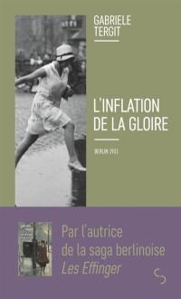 L'inflation de la gloire : Berlin 1931