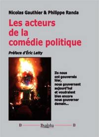 Les acteurs de la comédie politique