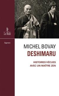 Deshimaru : histoires vécues avec un maître zen