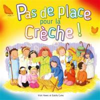 Pas de place pour la crèche !