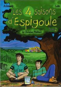 Les quatre saisons d'Espigoule. Vol. 2