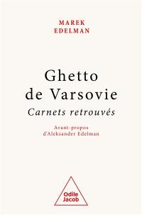 Ghetto de Varsovie : carnets retrouvés