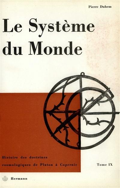 Le Système du monde. Vol. 9. La physique parisienne au XVIe siècle