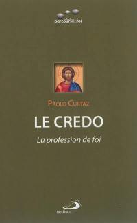 Le Credo : la profession de foi