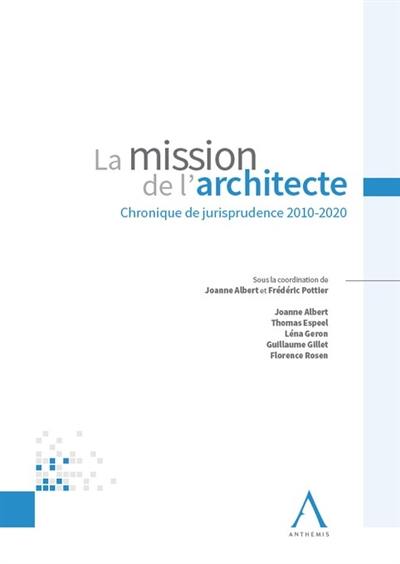 La mission de l'architecte : chronique de jurisprudence 2010-2020