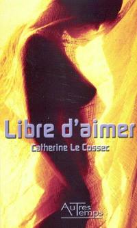 Libre d'aimer