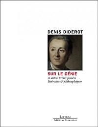 Sur le génie : et autres brèves pensées littéraires & philosophiques