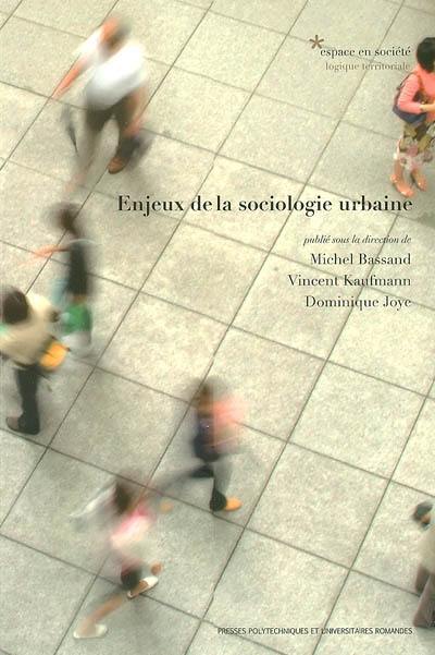 Enjeux de la sociologie urbaine