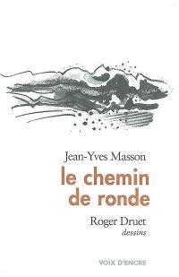 Le chemin de ronde : carnets