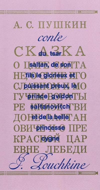 Conte du tsar Saltan, de son fils le glorieux et puissant preux, le prince Gvidon Saltanovitch et de la belle princesse-cygne