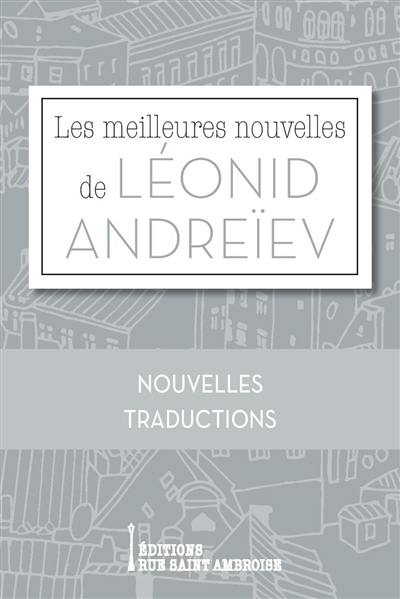 Les meilleures nouvelles de Léonid Andreïev