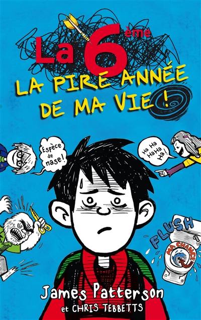 La 6e : la pire année de ma vie !