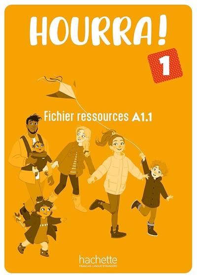 Hourra ! 1 : fichier ressources A1.1