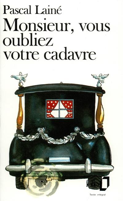 Monsieur, vous oubliez votre cadavre