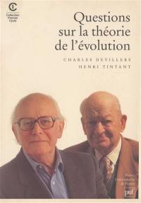 Questions sur la théorie de l'évolution