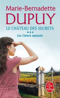 Le château des secrets. Vol. 3. Les coeurs apaisés