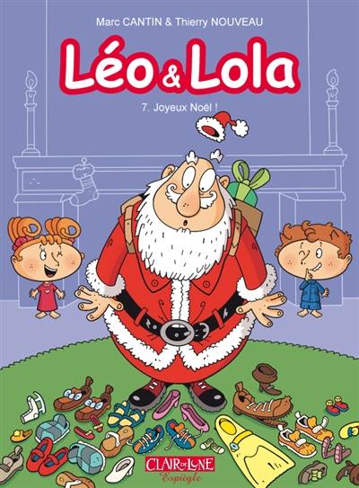 Léo & Lola. Vol. 7. Joyeux Noël !