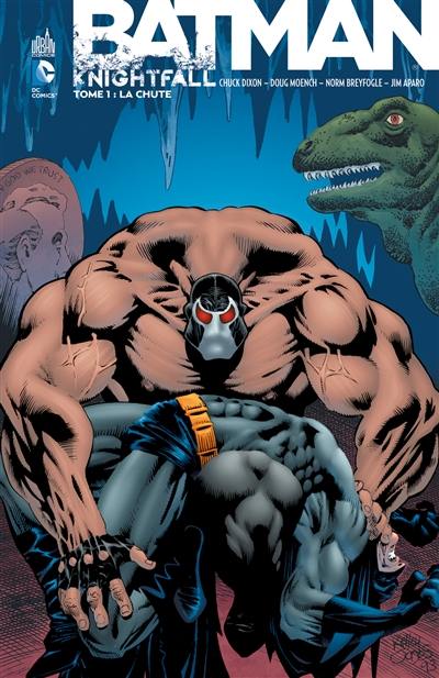 Batman : knightfall. Vol. 1. La chute