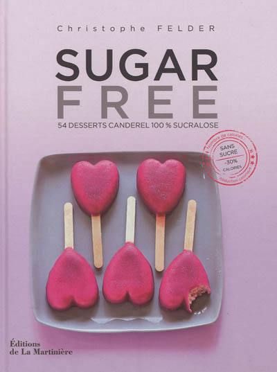 Sugar free : 54 desserts Canderel 100 % sucralose