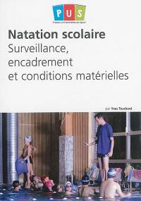 Natation scolaire : surveillance, encadrement et conditions matérielles