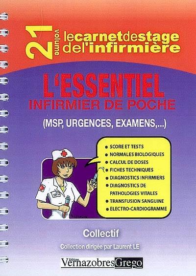 L'essentiel : infirmier de poche : (MSP, urgences, examens...)