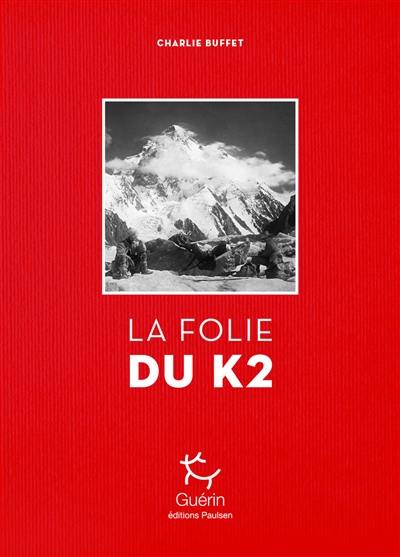 La folie du K2