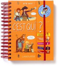 C'est qui ? : le livre de chevet des petits curieux