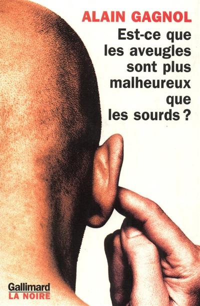 Est-ce que les aveugles sont plus malheureux que les sourds ?