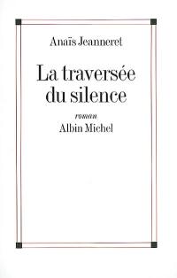 La traversée du silence