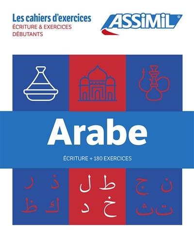 Arabe : écriture + 180 exercices