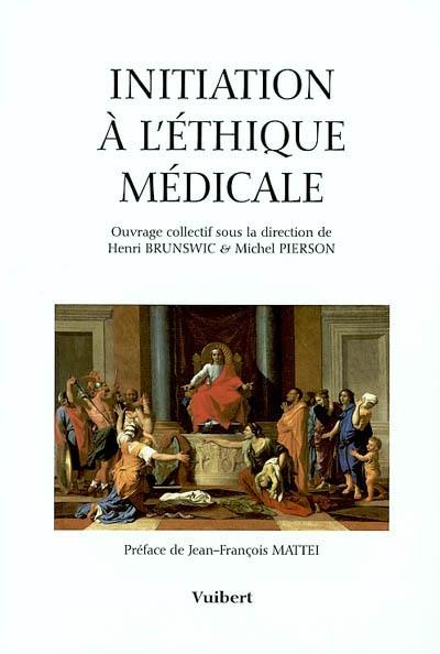 Initiation à l'éthique médicale