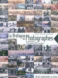 La Bretagne des photographes : la construction d'une image de 1841 à nos jours