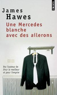 Une Mercedes blanche avec des ailerons