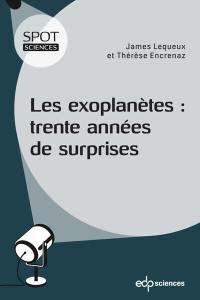 Les exoplanètes : trente années de surprises