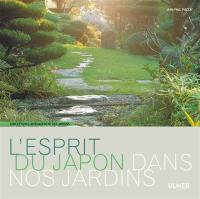 L'esprit du Japon dans nos jardins