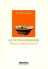 La nutrithérapie : médecine des suppléments alimentaires