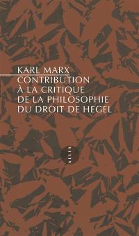 Contribution à la critique de la philosophie du droit de Hegel