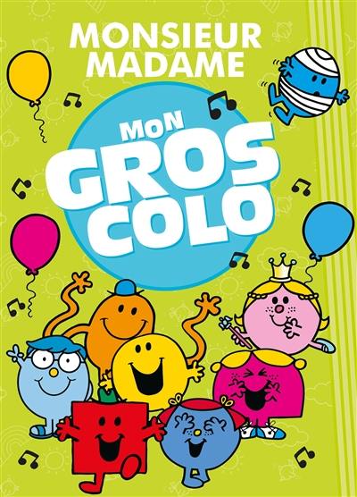 Monsieur Madame : mon gros colo